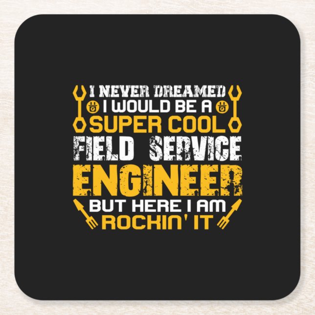 Engineer Super Cool Field Service Engineer Square Paper Coaster (Front)