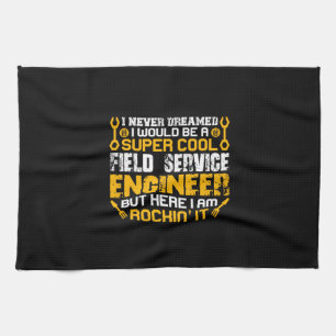 Engineer Super Cool Field Service Engineer Tea Towel