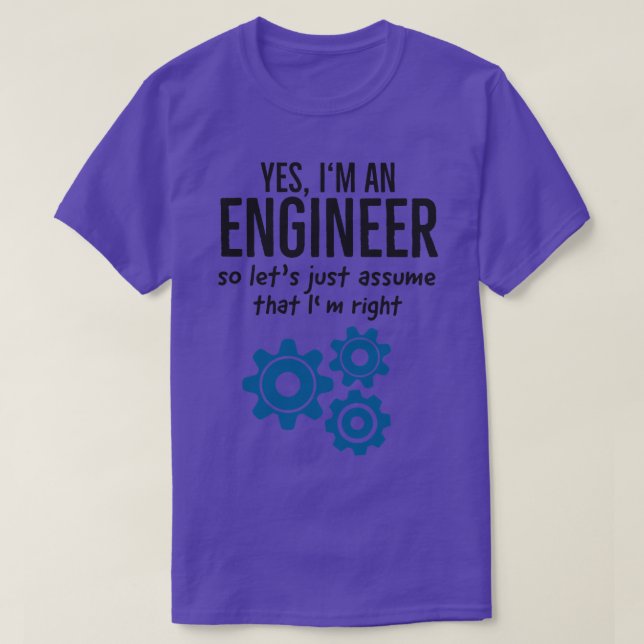 Engineer Technician Funny Saying For Engineers T-Shirt (Design Front)