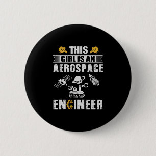 Engineer This Girl Is An Aerospace Engineer 6 Cm Round Badge