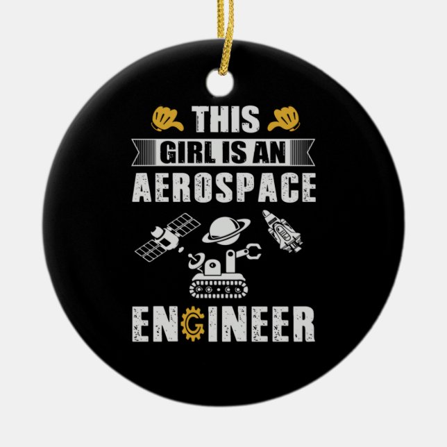 Engineer This Girl Is An Aerospace Engineer Ceramic Ornament (Front)