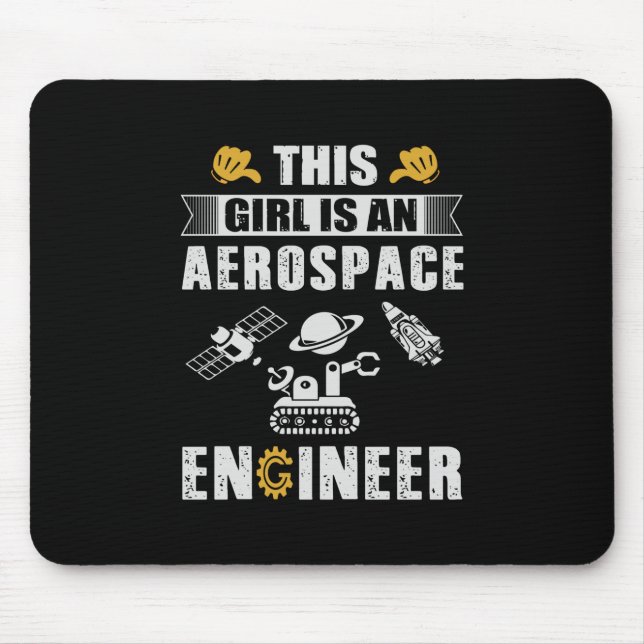 Engineer This Girl Is An Aerospace Engineer Mouse Pad (Front)