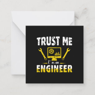 Engineer Trust Me I Am An Engineer Card