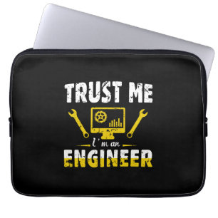 Engineer Trust Me I Am An Engineer Laptop Sleeve