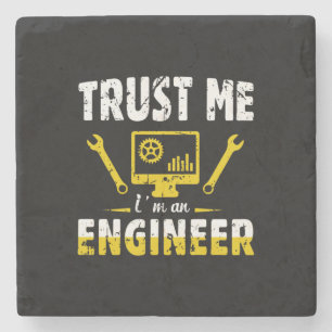 Engineer Trust Me I Am An Engineer Stone Coaster