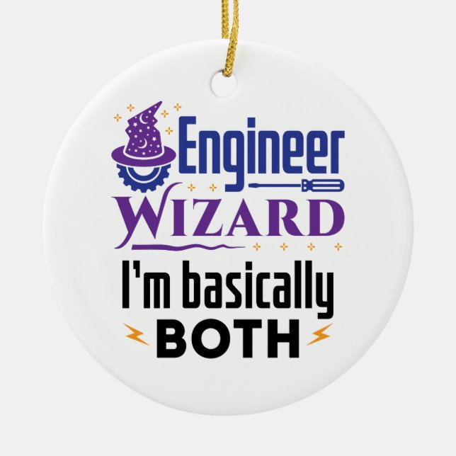 Engineer Wizard I'm Basically Both Ceramic Ornament (Front)
