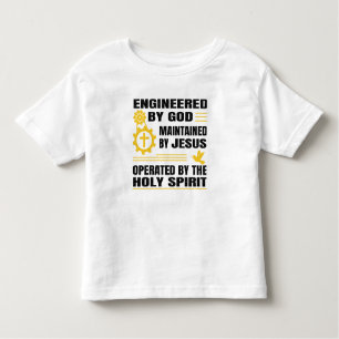 Engineered by God, Maintained by Jesus,  Toddler T-Shirt