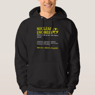 Engineering For Men Nuclear Engineer Definition Hoodie