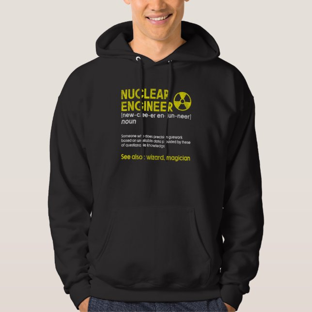 Engineering  For Men Nuclear Engineer Definition Hoodie (Front)