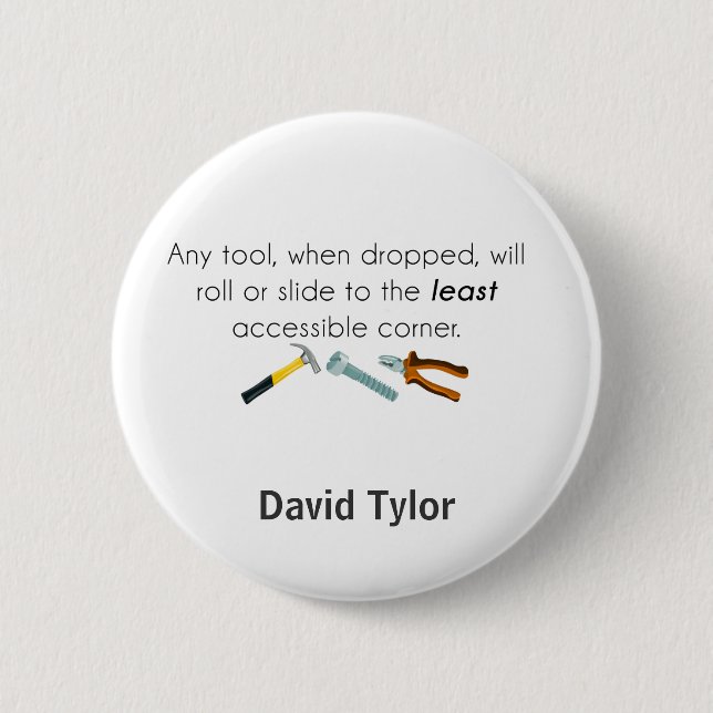 Engineering humour 6 cm round badge (Front)