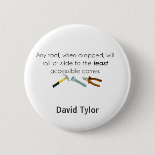 Engineering humour 6 cm round badge