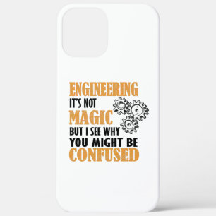 Engineering - I See Why You Might Be Confused iPhone 12 Pro Max Case