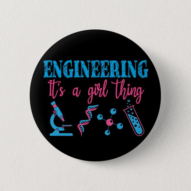 Engineering- It's a Girl Thing Funny 6 Cm Round Badge (Front)