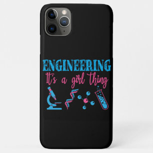 Engineering- It's a Girl Thing Funny iPhone 11 Pro Max Case