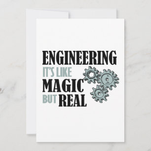 Engineering - It's Like Magic But Real