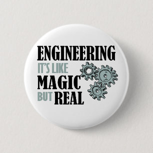 Engineering - It's Like Magic But Real 6 Cm Round Badge