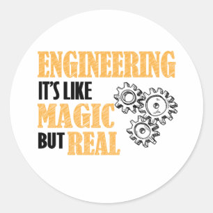 Engineering - It's Like Magic But Real Funny Classic Round Sticker