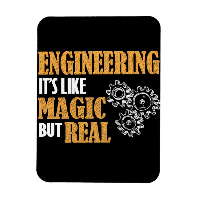 Engineering - It's Like Magic But Real Funny Magnet (Vertical)