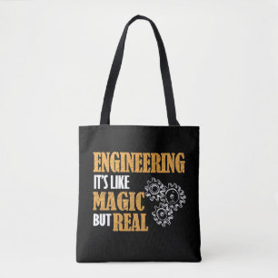 Engineering - It's Like Magic But Real Funny Tote Bag