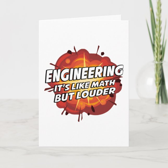 Engineering - It's Like Math But Louder Card (Front)