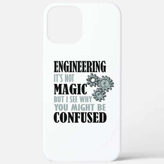 Engineering - It's Not Magic Case-Mate iPhone Case (Back)