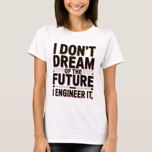 Engineering the Future Software Engineer Design T-Shirt