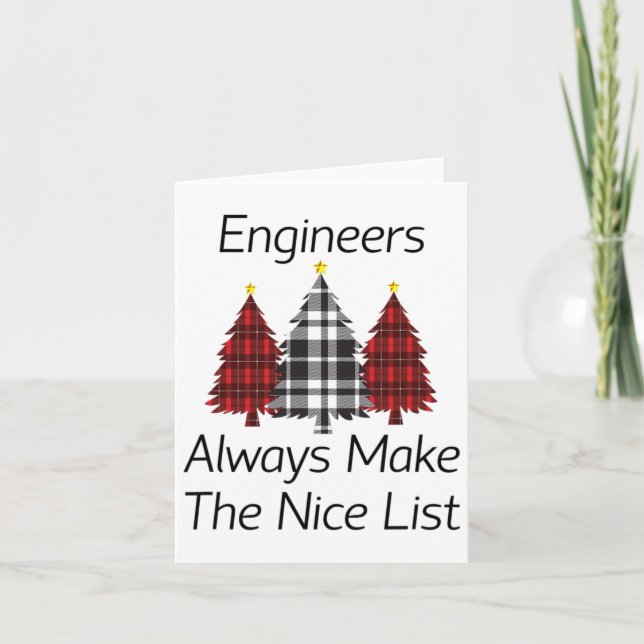Engineers Always Make The Nice List Christmas  Card (Front)