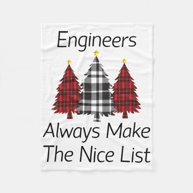 Engineers Always Make The Nice List Christmas  Fleece Blanket (Front)
