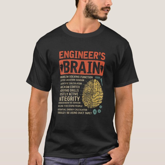 Engineer's Brain Problem Solving Process Engineeri T-Shirt (Front)