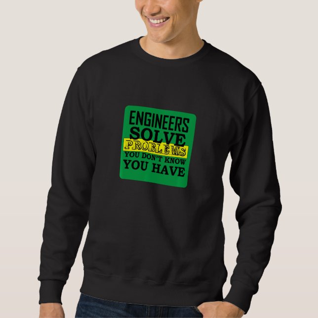 Engineers Solve Problems T Shirt (Front)