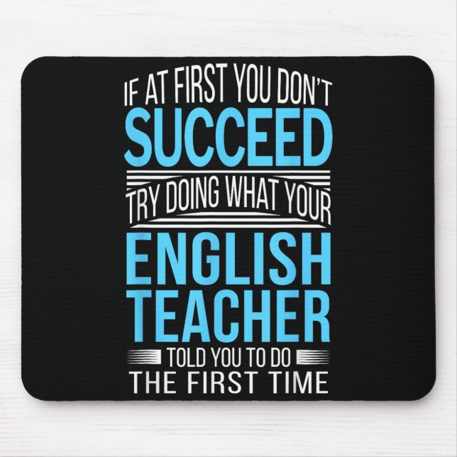 Englieacher If At First You Don't Succeed Funny Sm Mouse Pad (Front)