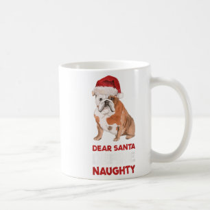 English Bulldog Christmas Shirt Dear Santa Define  Coffee Mug