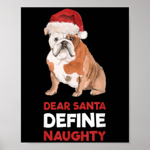 English Bulldog Christmas Shirt Dear Santa Define  Poster