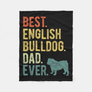 English Bulldog Dad Ever Dog Daddy Father39s Day  Fleece Blanket