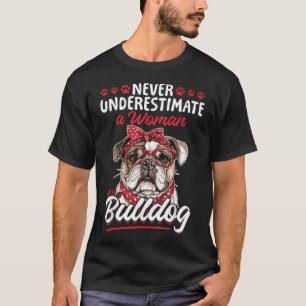 English Bulldog Dog Breed Never Underestimate  T-Shirt