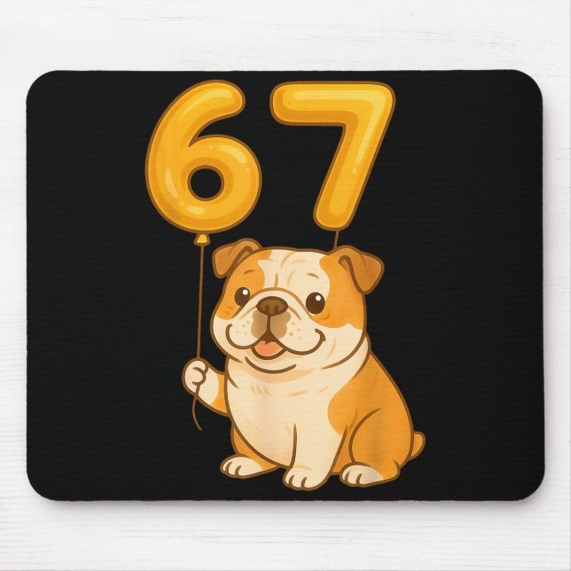English Bulldog Dog Funny 67 Meme Six Seven Balloo Mouse Pad (Front)