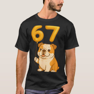 English Bulldog Dog Funny 67 Meme Six Seven Balloo T-Shirt
