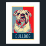 English Bulldog Dog Portrait Pop Art Poster<br><div class="desc">English Bulldog Dog Portrait Hope Poster design and more products for pet bulldog owners and dog lovers who like animals. The perfect gift for your best little friend to show him you love.</div>