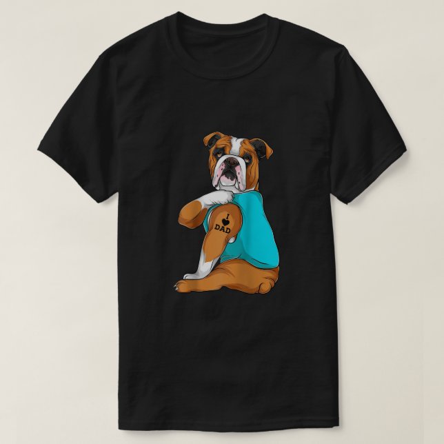 English Bulldog I Love Dad Tattoo Apparel Dog Dad  T-Shirt (Design Front)