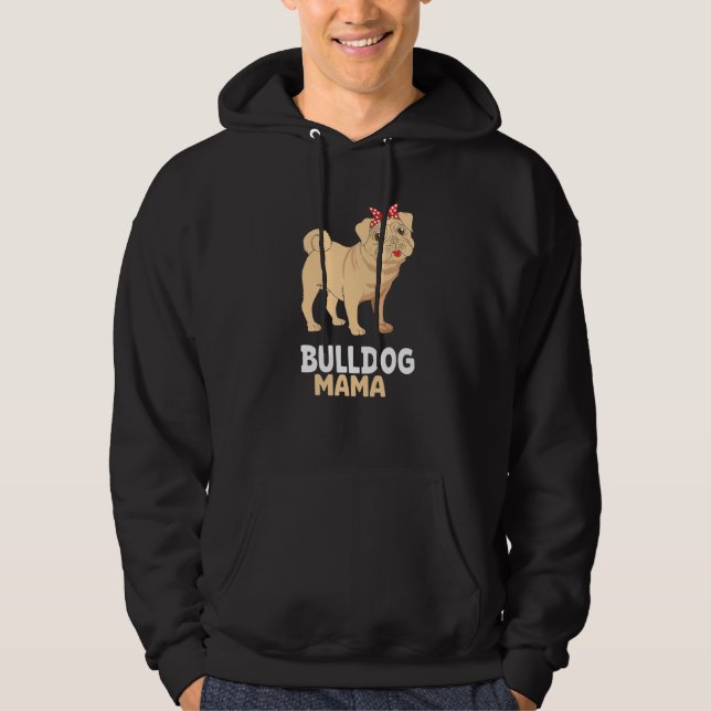 English Bulldog Mama Cute Bully Dog Mom Hoodie (Front)