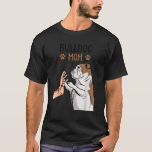 English Bulldog Mum Bully Dog Mama Funny Women T-Shirt