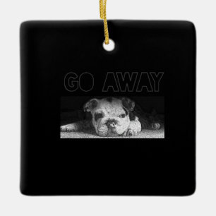 English Bulldog Puppy Social Distancing Go Away Ceramic Ornament