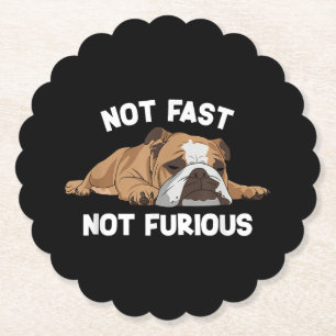 English Bulldog Sleeping Not Fast Not Furious Funn Paper Coaster