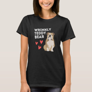 English Bulldog Wrinkly Teddy Bear T-Shirt
