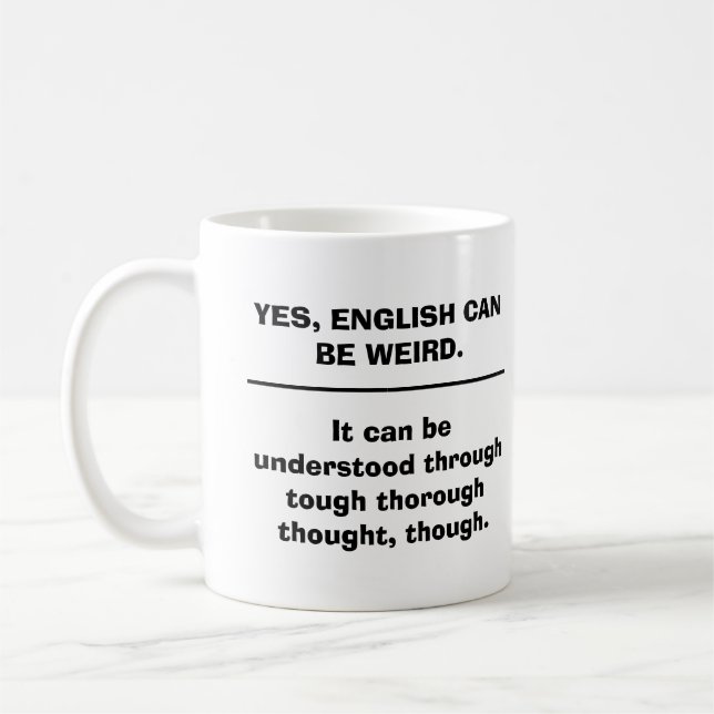 English can be Weird  Coffee Mug (Left)