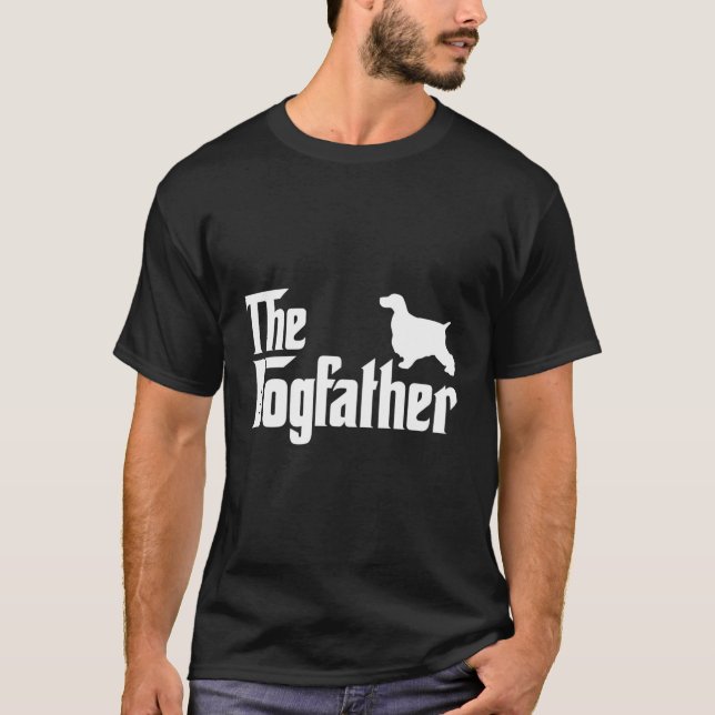 English Cocker Spaniel Lover Gift Dogfather T-Shirt (Front)