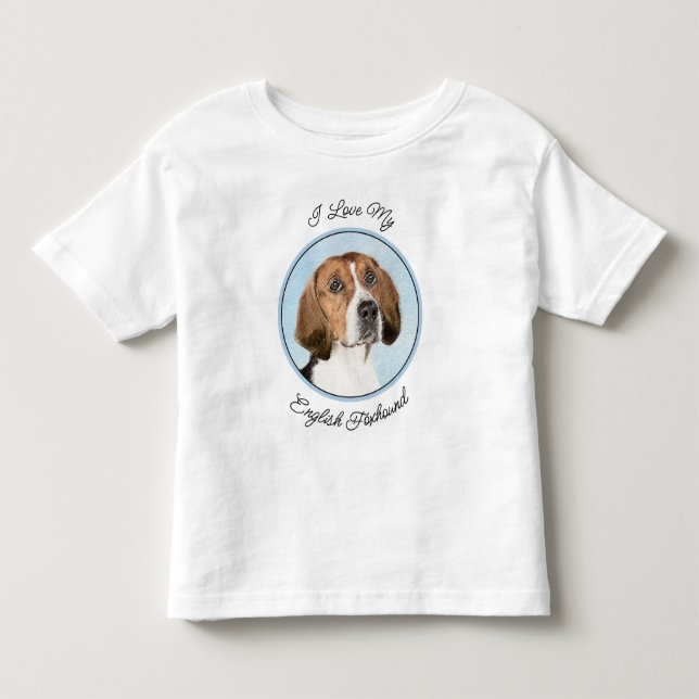 English Foxhound Painting - Cute Original Dog Art Toddler T-Shirt (Front)