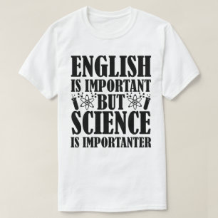 English Important But Science Teacher Quote Funny T-Shirt