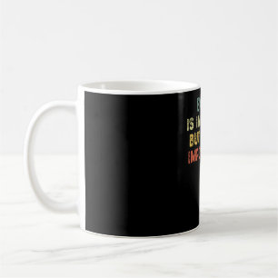 English Is Important But Math Is Importanter Coffee Mug
