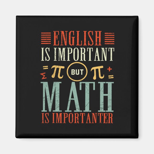 English Is Important But Math Is Importanter Funny Magnet (Front)
